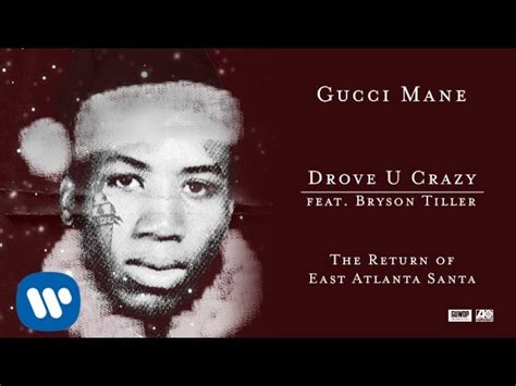 drove u crazy gucci|Drove U Crazy (feat. Bryson Tiller) .